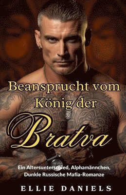 Ellie Daniels - Beansprucht vom König der Bratva, Häftad