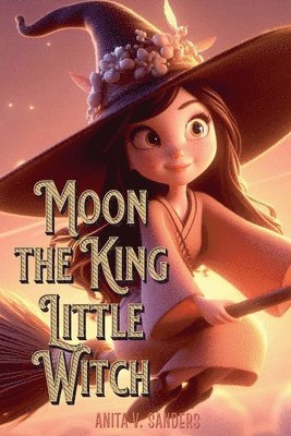 bokomslag Moon the King Little Witch