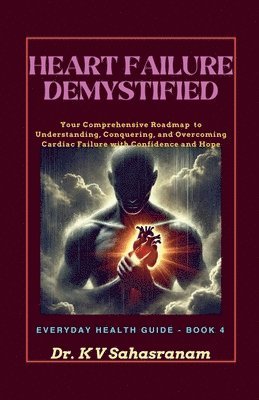 Heart Failure Demystified 1