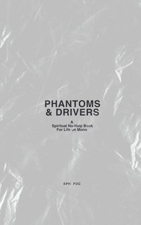 bokomslag Phantoms & Drivers