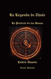 bokomslag La Leyenda de Thule-La Profecía de las Runas-Novela Ilustrada