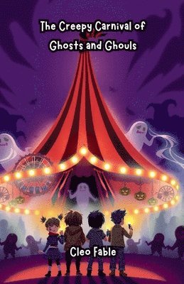 The Creepy Carnival of Ghosts and Ghouls 1