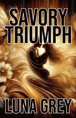 Savory Triumph 1