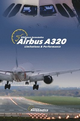 bokomslag Airbus A320 Limitations and Performance