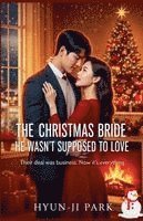 bokomslag The Christmas Bride He Wasn't Supposed to Love
