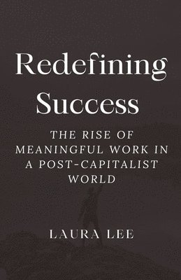 Laura Lee - Redefining Success, Häftad