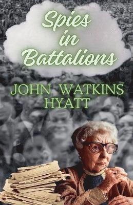 Spies in Battalions 1