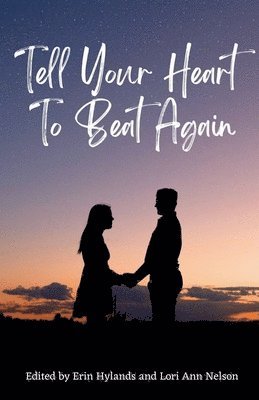 Tell Your Heart to Beat Again 1