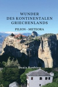 bokomslag Wunder des kontinentalen Griechenlands. Pilion - Meteora