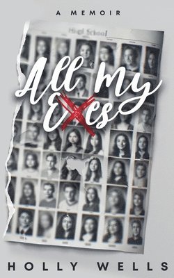 Holly Wells - All My Exes, Häftad