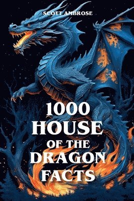 bokomslag 1000 House of the Dragon Facts