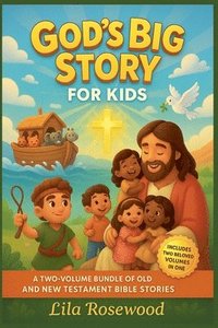 bokomslag God's Big Story for Kids: A Two-Volume Bundle of Old and New Testament Bible Stories