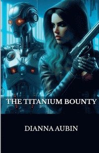 bokomslag The Titanium Bounty