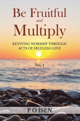 Be Fruitful and Multiply