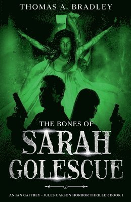 The Bones of Sarah Golescue 1