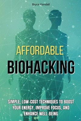 bokomslag Affordable Biohacking