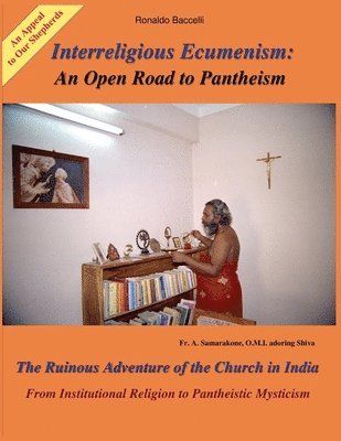 bokomslag Interreligious Ecumenism: An Open Road to Pantheism