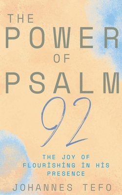 bokomslag The Power Of Psalm 92