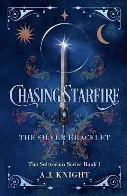 A J Knight, A. J. Knight, A.J. Knight - Chasing Starfire, Häftad