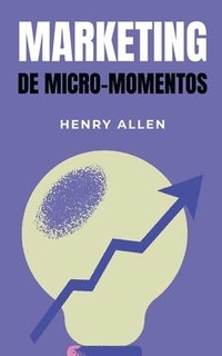 bokomslag Marketing de Micro-Momentos