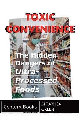 Toxic Convenience 1