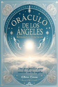 bokomslag Orculo de los ngeles - Rituales y Prcticas