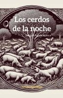 Los cerdos de la noches 1