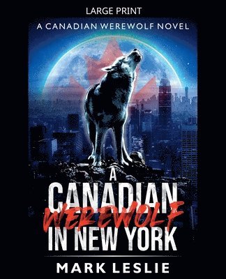Mark Leslie - Canadian Werewolf in New York, Häftad