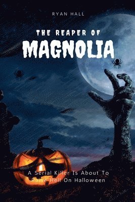 The Reaper Of Magnolia 1