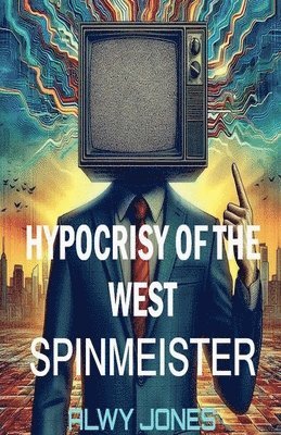 Hypocrisy of the West 1