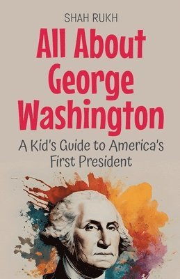 bokomslag All About George Washington