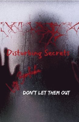 bokomslag Disturbing Secrets