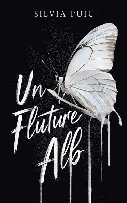Silvia Puiu - Un Fluture Alb, Häftad