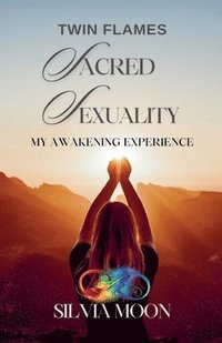 bokomslag Twin Flame Sacred Sexuality