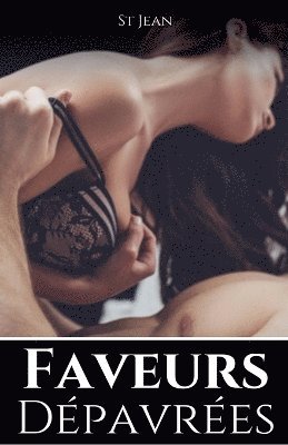 St Jean - Faveurs Dépavrées, Häftad