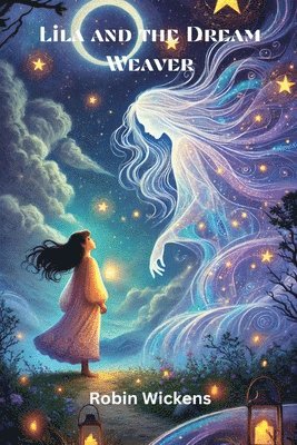 bokomslag Lila and the Dream Weaver