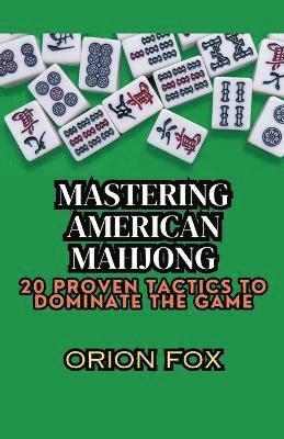 bokomslag Mastering American Mahjong