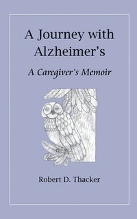 bokomslag A Journey with Alzheimer's