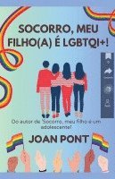 Socorro, Meu Filho(A) é LGBTQI+! 1