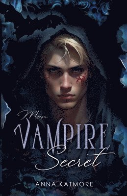 Anna Katmore - Mon Vampire Secret, Häftad