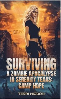 bokomslag Surviving A Zombie Apocalypse in Serenity Texas