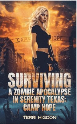 bokomslag Surviving A Zombie Apocalypse in Serenity Texas