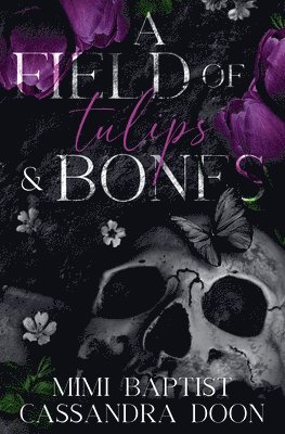 A Feild of Tulips and Bones 1