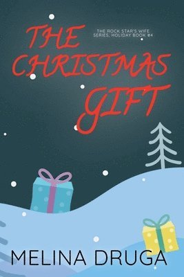bokomslag Christmas Gift (The Rock Star's Wife #6.2)