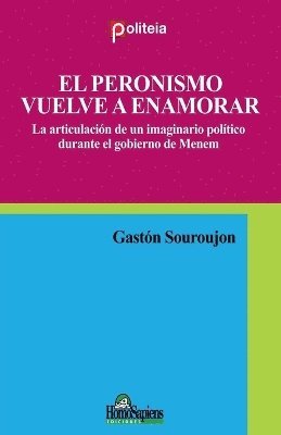 El peronismo vuelve a enamorar 1