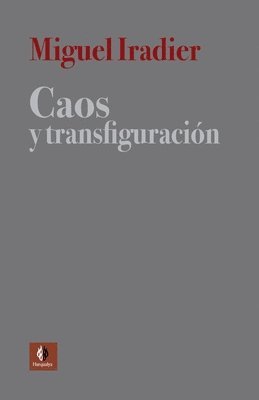 Caos Y Transfiguración 1