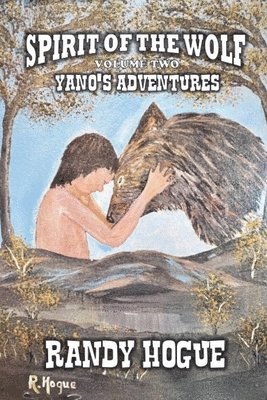 Spirit of the Wolf - Yano's Adventures 1