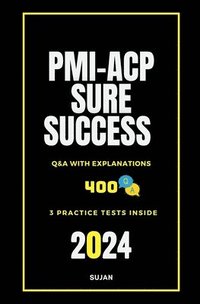 bokomslag PMI-ACP Sure Success: Q&A with Explanations