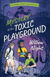 bokomslag Mystery of the Toxic Playground