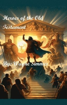 bokomslag Heroes of the Old Testament